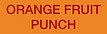 Orange Fruit Punch