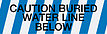 Blue with Black 'CAUTION BURIED WATER LINE BELOW' printing