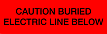 Red with Black 'CAUTION BURIED ELECTRIC LINE BELOW' printing