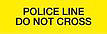 Yellow with Black 'POLICE LINE DO NOT CROSS' printing