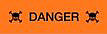 Neon Orange with Black Skull & Crossbones Icon And 'DANGER' printing