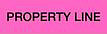 Neon Pink with Black 'PROPERTY LINE' printing