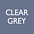 Clear Grey